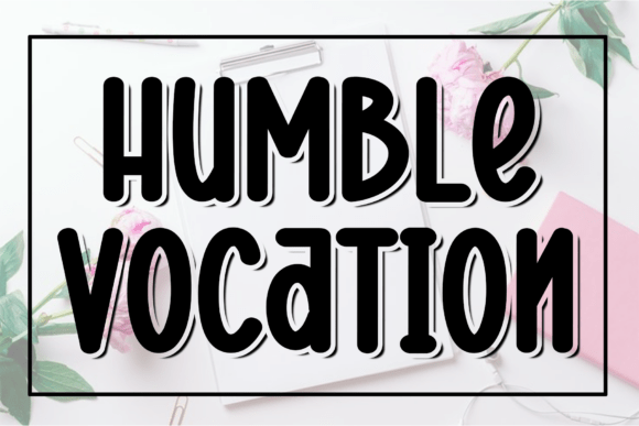 Humble Vocation: The Modern Script Font for Elegant Design