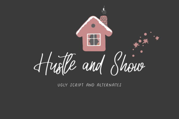Hustle and Show: The Modern Script for Eye-Catching Design