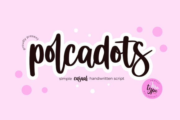 Polcadots: A Contemporary Script with Timeless Appeal